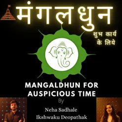 Mangaldhun For Auspicious Time