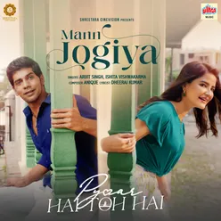 Mann Jogiya (From "Pyaar Hai Toh Hai")