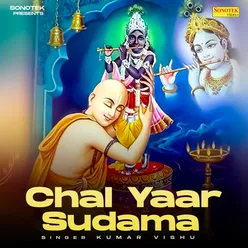 Chal Yaar Sudama