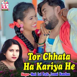 Tor Chhata Ha Kariya He