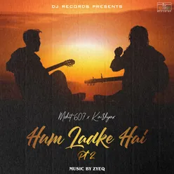 Hum Ladke Hai PT 2