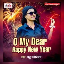 O My Dear Happy New Year