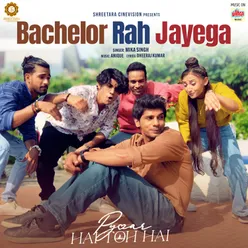 Bachelor Rah Jayega (From "Pyaar Hai Toh Hai")
