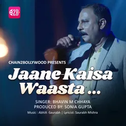 Jaane Kaisa Waasta