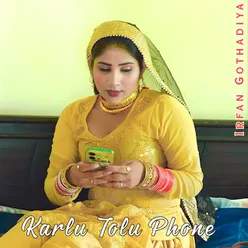 Karlu Tolu Phone