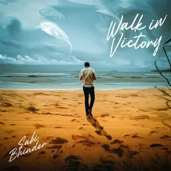 Walk in Victory