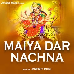 Maiya Dar Nachna