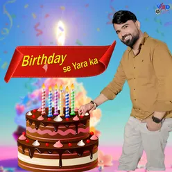 Birthday se Yara ka