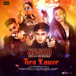 Tera Kasoor (From "Nasha Jurm Aur Gangsters")
