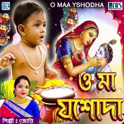 O Maa Yashoda