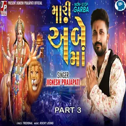 Mari Ambe Maa ( Non-Stop Garba ) Part 3