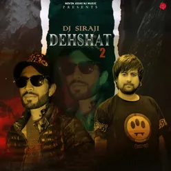 DJ Siraji Dehshat 2