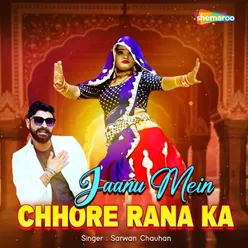 Jaanu Mein Chori Rana Ka