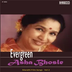 Evergreen Asha Bhosle Marathi Film Songs Vol 2
