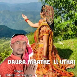Daura Maathe Li Uthai