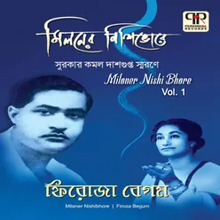 Miloner Nishi Bhore Vol. 1