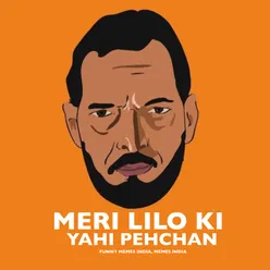 Meri Lilo Ki Yahi Pehchan (Parody)