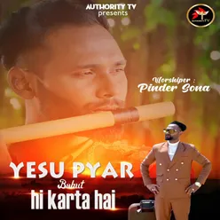 Yesu Pyar Bahut Hi Karta Hai