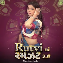 Rutvi Ni Ramzat 2.0 (NonStop Garba)