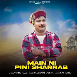 Main Ni Pini Sharrab