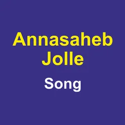 Annasaheb Jolle Song