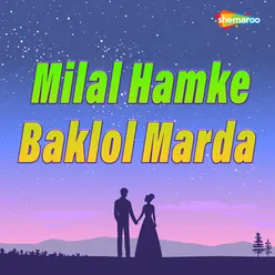 Milal Hamke Baklol Marda