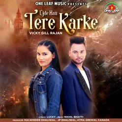 Ujde Han Tere Karke