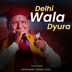 Delhi Wala Dyura