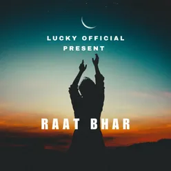 RAAT BHAR