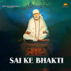 Sai Ke Bhakti