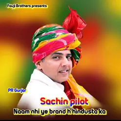 Sachin Pilot Naam Nhi Ye Brand H Hindusta Ka