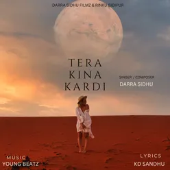 Tera Kinna Kardi