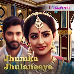 Jhumka Jhulaneeya