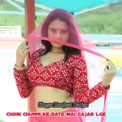 Chori Chunni Ke Date Mai Gajab Lge