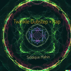 Twinkle Dubstep Trap