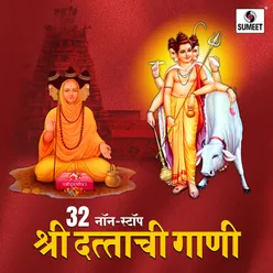 32 Nonstop Shri Dattachi Gaani