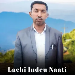 Lachi Indeu Naati