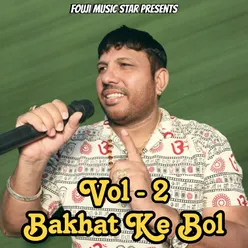 Bakhat Ke Bol Vol - 2