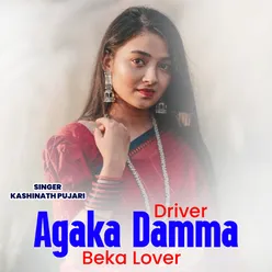 Driver Agaka Damma Beka Lover