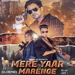 Mere Yaar Marenge (Dj Remix)