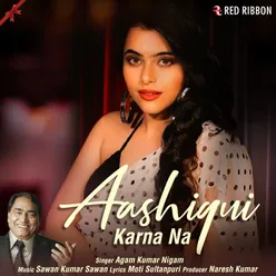 Aashiqui Karna Na