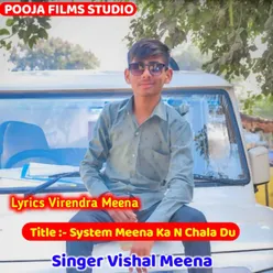 System Meena Ka N Chala Du