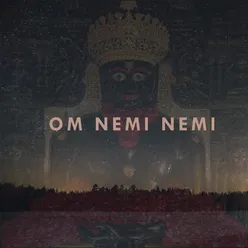 OM NEMI NEMI