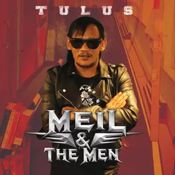 Meil & The Men - Tulus
