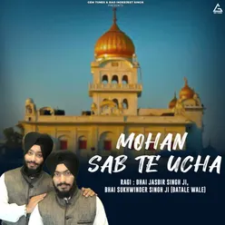 Mohan Sab Te Ucha