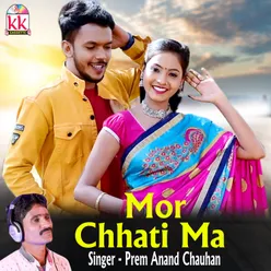 Mor Chhati Ma