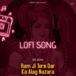 Ram Ji Tere Dar Ka Alag Nazara - Lofi Song