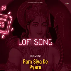 Ram Siya Ke Pyare - Lofi Song