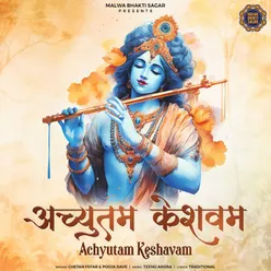 Achyutam Keshavam