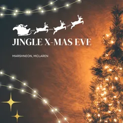 Jingle X-Mas Eve
